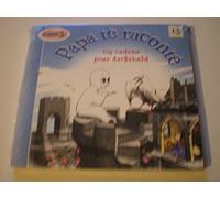 Papa Te Raconte - Un Cadeau Pour Arc -PAPA TE RACONTE - UN CADEAU POUR ARC (CD)