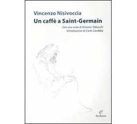 Un caffé a Saint-Germain. Ediz. illustrata