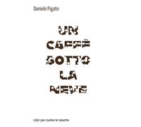 Un caffè sotto la neve