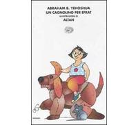 Un cagnolino per Efrat-Il topolino di Tamar e Gaia. Ediz. illustrata