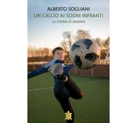 Un calcio ai sogni infranti