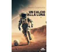 UN CALCIO ALLA LUNA