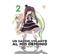 Un calcio volante al mio demonio. Vol. 2