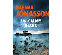 Un calme blanc: La Trilogie blanche