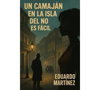 Un Camajan en la isla del no es fácil