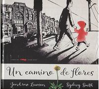 Un camino de flores / Sidewalk Flowers