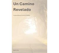 Un Camino Revelado: Comprendiendo la historia Cristiana