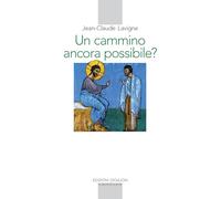 Un cammino ancora possibile? La vita religiosa nel nostro tempo