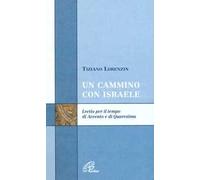 Un cammino con Israele. Lectio per il tempo di Avvento e Quaresima