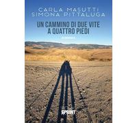 Un cammino di due vite a quattro piedi