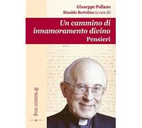 Un cammino di innamoramento divino: Pensieri