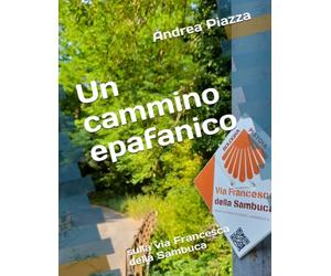 Un cammino epàfanico: sulla via Francesca della Sambuca