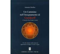 Un cammino nell'insegnamento di Gurdjieff - [Psiche]