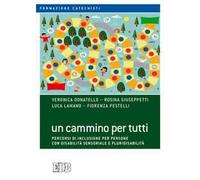 Un cammino per tutti. Percorsi di inclusione per persone con disabilità sensoriale e pluridisabilità