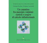 Un cammino tra massimi e minimi: ciottoli e sorgive di calcolo infinitesimale
