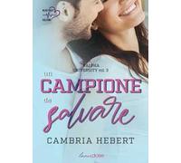 Un campione da salvare. Alpha University. Vol. 3