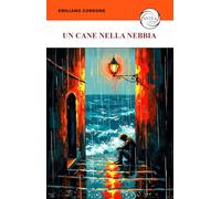 Un cane nella nebbia. Una raccolta sconclusionata di racconti scellerati
