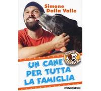 Un cane per tutta la famiglia. Missione cuccioli