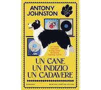 Un cane, un indizio, un cadavere