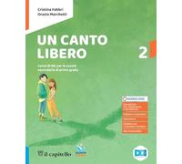 Un canto libero. Corso di IRC con nulla osta CEI. Per la Scuola media. Con e-book. Con espansione online (Vol. 2)