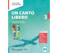 Un canto libero. Corso di IRC con nulla osta CEI. Per la Scuola media. Con e-book. Con espansione online (Vol. 3)