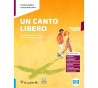Un canto libero. Corso di IRC con nulla osta CEI. Vol. unico. Con Atlante delle religioni. Per la Scuola media. Con e-book. Con espansione online