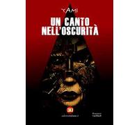 Un canto nell'oscurità