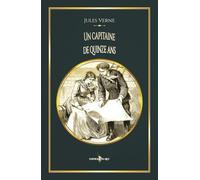 Un capitaine de quinze ans: - Edition illustré par 94 gravures