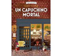 Un capuchino mortal / A Deadly Cappuccino: Coffee Lovers Club: 1