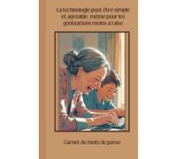 Un carnet de mots de passe conçu pour toute la famille.Parce que la technologie peut être simple et agréable même pour les générations moins à l’aise: ... douceur et clarté.Format pratique 5x8 pouces
