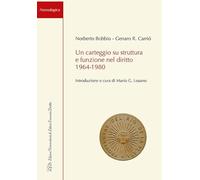 Un Carteggio Su Struttura e Funzione nel Diritto 1964-1980