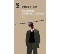 Un caso di ordinario coraggio