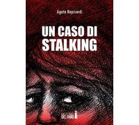 Un caso di stalking