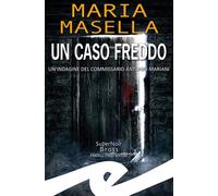 Un caso freddo. Un'indagine del commissario Antonio Mariani - 202