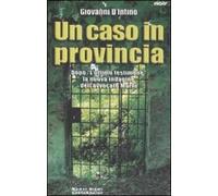 Un caso in provincia. La nuova indagine dell'avvocato Marni