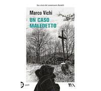 Un caso maledetto. Un'avventura del commissario Bordelli