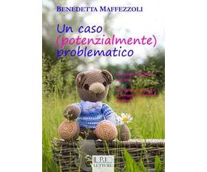 Un caso (potenzialmente) problematico. Un piccolo pirata e il suo orso. La voglia di crescere, il coraggio di rimanere bambini