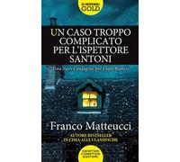 Un caso troppo complicato per l'ispettore Santoni