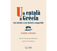 Un català a Grècia: Una mirada a una història compartida: 167