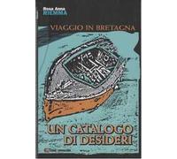 Un catalogo di desideri. Viaggio in Bretagna