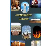 Un Católico puede ser Salvo