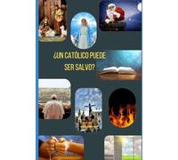 Un Católico puede ser Salvo