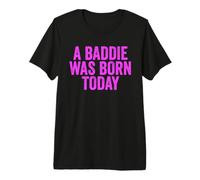 Un Cattivo è Nato Oggi Compleanno Baddie Maglietta Premium