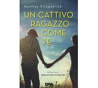 Un cattivo ragazzo come te