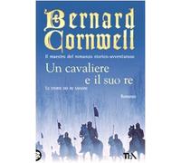 Un cavaliere e il suo re. Le storie dei re sassoni