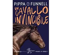 Un cavallo invincibile. Storie di cavalli