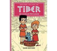 Un cavallo per amico. Tiber