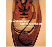 Un certo mondo cammina Rossetti