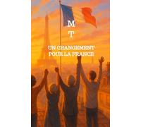 Un changement pour la France: Politique 2027