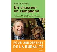 Un chasseur en campagne: Pour une défense de la ruralité